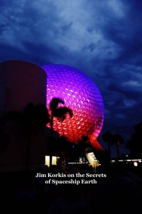 A Friday Visit With Jim Korkis: The Secrets of Spaceship Earth