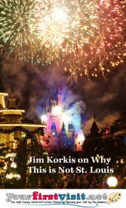 A Friday Visit With Jim Korkis: Why Disney World in Not in St. Louis