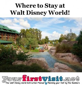 Where to Stay at Walt Disney World from yourfirstvisit.net