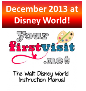 December 2013 at Walt Disney World from yourfirstvisit.net