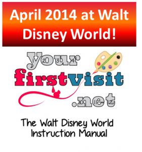 April 2014 at Walt Disney World from yourfirstvisit.net