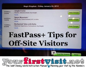 FastPass+ Tips for Off-Site Visitors from yourfirstvisit.net