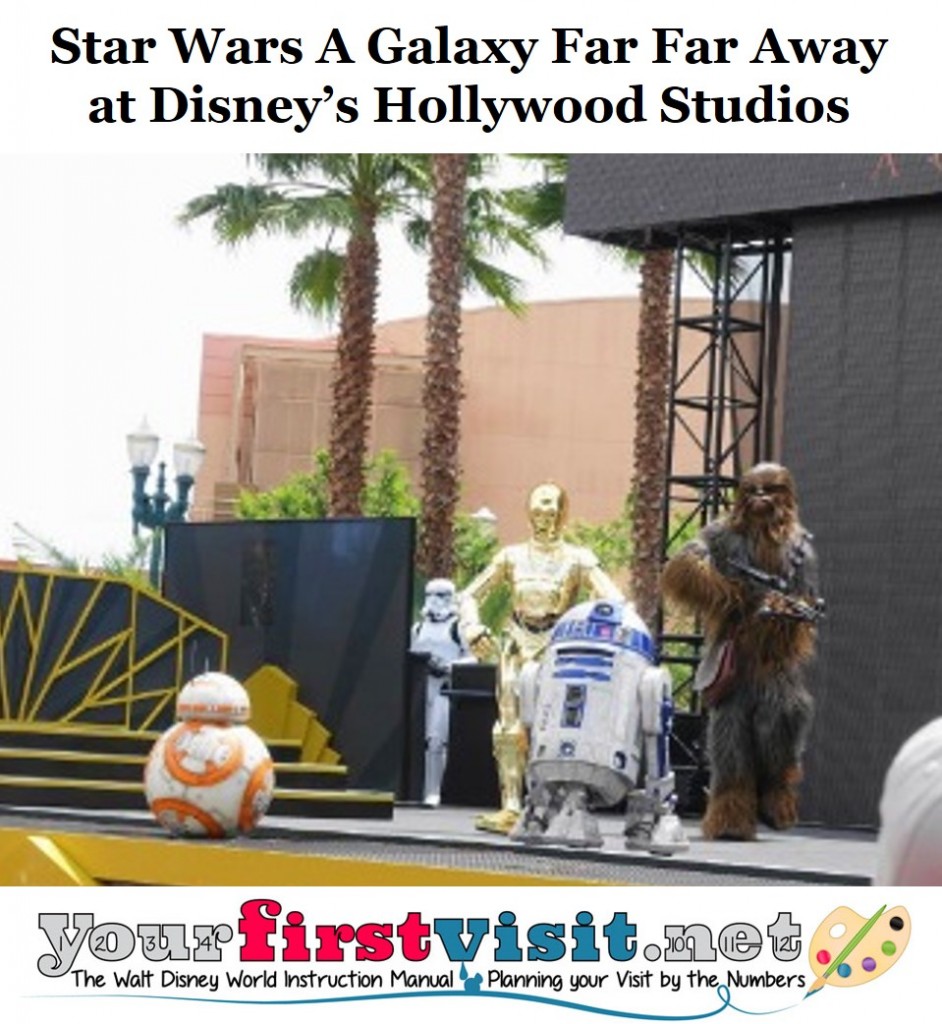 Star Wars: A Galaxy Far Far Away at Disney's Hollywood Studios 