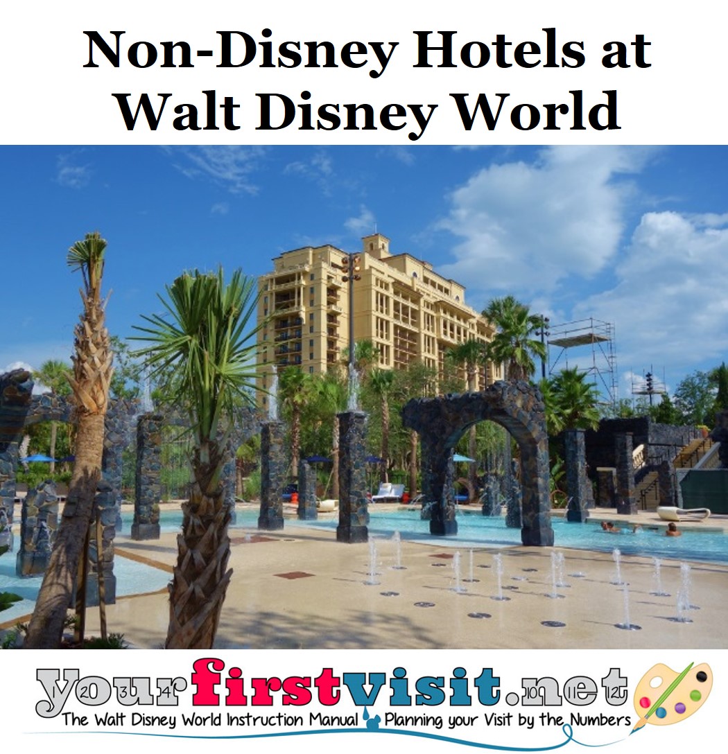 The Non-Disney Hotels at Walt Disney World from yourfirstvisit.net