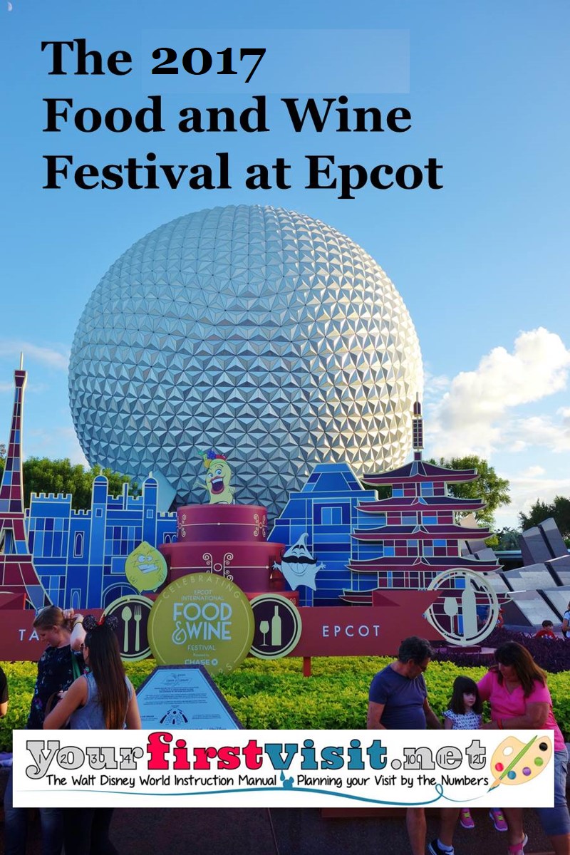 The 2017 Epcot International Food and Wine Festival - yourfirstvisit.net