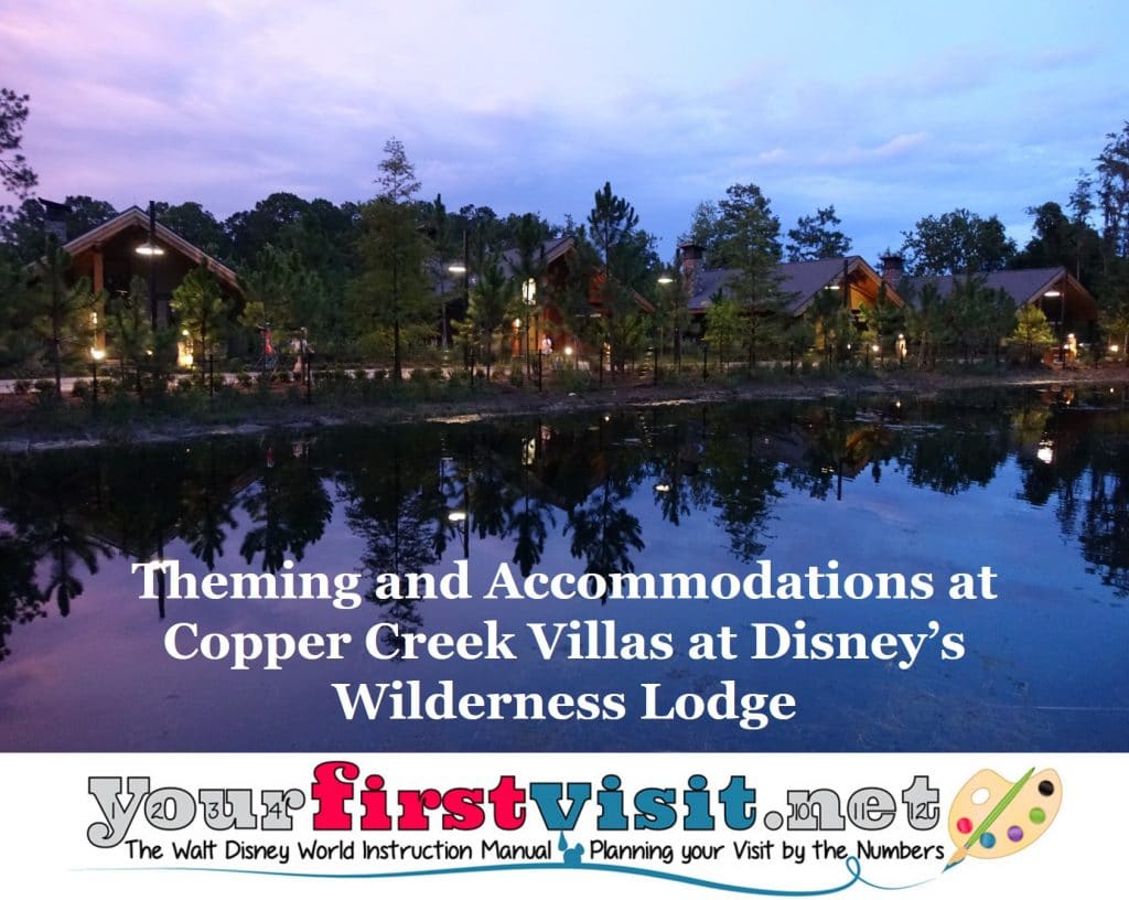 Theming and Accommodations at Copper Creek Villas at Disney's Wilderness  Lodge 