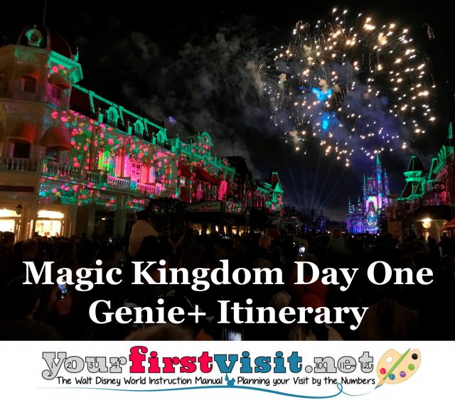 Magic Kingdom Day 1 Disney World Genie+ Itinerary - yourfirstvisit.net